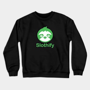 Slothify vibes Crewneck Sweatshirt